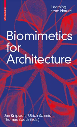 Biomimetics for Architecture