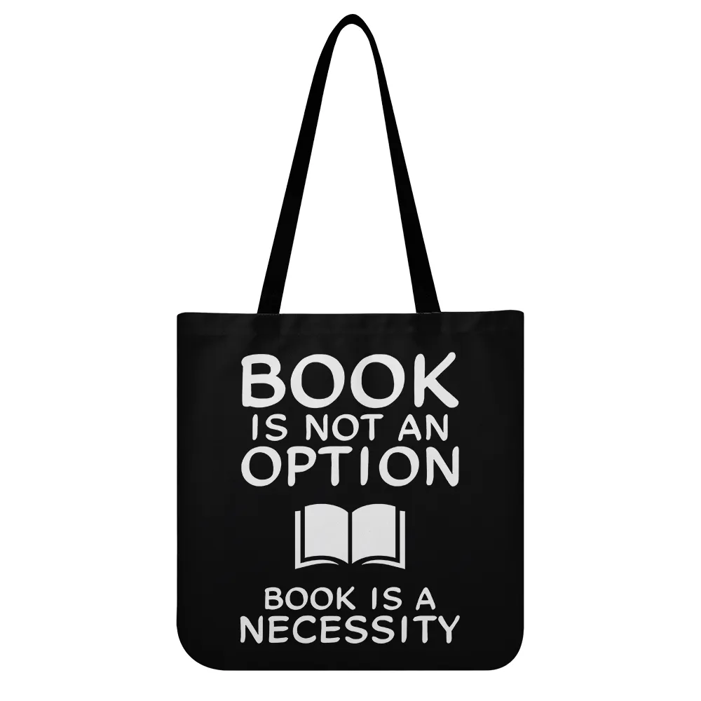 Book Is Not An Option, Book Is A Necessity Book Lovers Gift TBF338