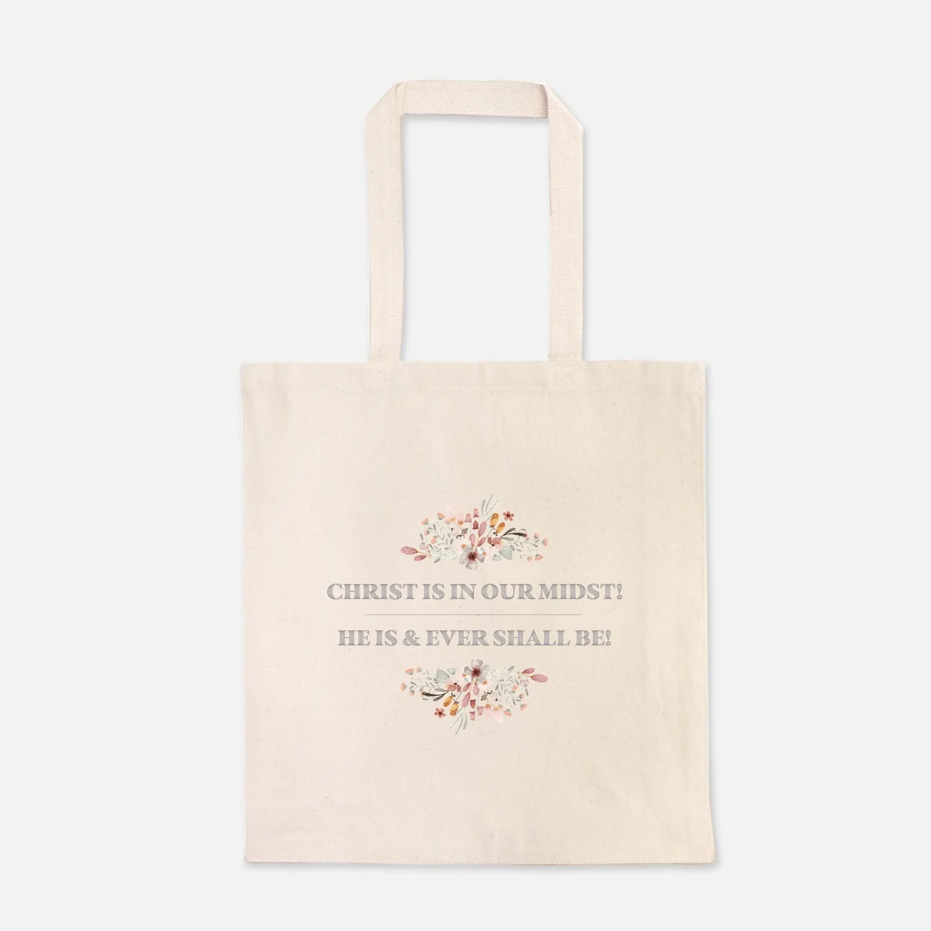 Christ is in Our Midst Tote Bag