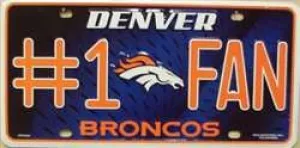 Denver Broncos #1 Fan NFL Embossed Metal License Plate