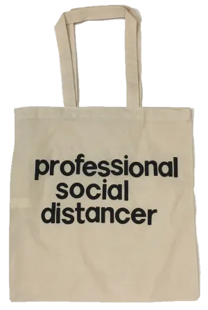 Professional Social Distancer Tote bag